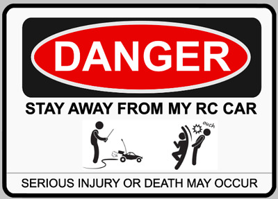 Danger-STAY-AWAY-FROM-MY-RC-CAR-Funny.jpg