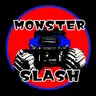 Monster Slash